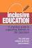 Inclusive Education: a Practical Guide to Supporting Diversity in the Classroom