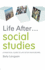 Life After... Social Studies: A Practical Guide to Life After Your Degree