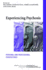 Experiencing Psychosis: Personal and Professional Perspectives (the International Society for Psychological and Social Approaches to Psychosis Book Series)