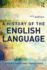 A History of the English Language: 6/Ed