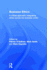 Business Ethics: a Critical Approach: Integrating Ethics Across the Business World