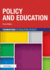 Policy and Education (Foundations of Education Studies)