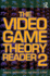 The Video Game Theory Reader 2 (Volume 2)