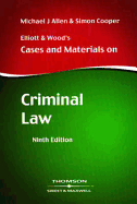 Elliott and Wood's Cases and Materials on Criminal Law (Text & Materials)