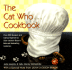 The Cat Who...Cookbook: Delicious Meals and Menus Inspired By Lilian Jackson Braun