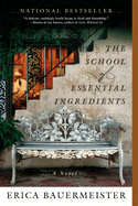 The School of Essential Ingredients (a School of Essential Ingredients Novel)