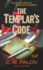 The Templar's Code: a Thriller