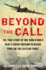 Beyond the Call: the True Story of One World War II Pilot's Covert Mission to Rescue Pows on the Eastern Front