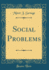 Social Problems Classic Reprint