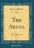 The Arena, Vol 12 Classic Reprint