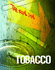 Tobacco (the Real Deal)