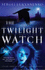 The Twilight Watch (Watch, Book 3)