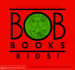 Bob Books Kids! Level B, Set 1(Re-Released Bob Books Set 3-Word Families)