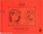 Dot (Bob Books)