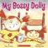 My Bossy Dolly