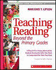 Teaching Reading Beyond the Primary Grades: a Blueprint for Helping Intermediate Students Develop the Skills They Need to Comprehend the Texts They Read