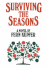 Surviving the Seasons