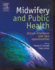 Midwifery and Public Health: Future Directions and New Opportunities