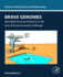 Brave Genomes: Microbial Genome Plasticity in the Face of Environmental Challenge (Progress in Biochemistry and Biotechnology)