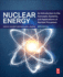 Nuclear Energy: An Introduction to the Concepts, Systems, and Applications of Nuclear Processes