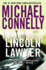 The Lincoln Lawyer (a Lincoln Lawyer Novel, 1) Connelly, Michael
