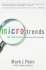 Microtrends: the Small Forces Behind Tomorrows Big Changes