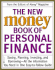 The New Money Book of Personal Finance: Saving, Planning, Investing, and Borrowing--All the Information You Need in One Easy-to-Follow Guide