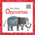 Eric Carle's Opposites (the World of Eric Carle)