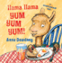 Llama Llama Yum Yum Yum! : a Scratch-and-Sniff Book