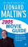 Leonard Maltin's 2005 Movie Guide (Leonard Maltin's Movie and Video Guide Signet)