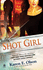 Shot Girl: an Annie Seymour Mystery