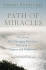 Path of Miracles: the Seven Life-Changing Principles That Lead to Purpose Andfulfillment