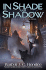 In Shade and Shadow: a Novel of the Noble Dead