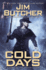 Cold Days: a Novel of the Dresden Files