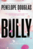 Bully Format: Paperback