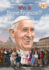 Who is Pope Francis? (Who Was? )