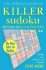 The Official Book of Killer Sudoku: 120 Puzzles From Lite to Truly Killer