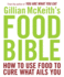Gillian McKeith's Food Bible: How to Use Food to Cure What Ails You [Paperback] McKeith, Gillian