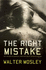 The Right Mistake: the Further Philosophical Investigations of Socrates Fortlow