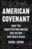 American Covenant: How the Constitution Unified Our Nation? and Could Again