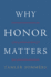 Why Honor Matters