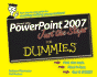 Powerpoint 2007 Just the Steps for Dummies