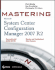 Mastering System Center Configuration Manager 2007 R2