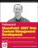 Professional Sharepoint 2007 Web Content Management Development: Building Publishing Sites With Office Sharepoint Server 2007 (Wrox Programmer to Programmer)