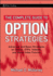 The Complete Guide to Option Strategies: Advanced and Basic Strategies on Stocks, Etfs, Indexes, and Stock Index Futures