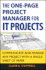 The One-Page Project Manager for It Projects: Communicate and Manage Any Project With a Single Sheet of Paper