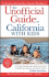 The Unofficial Guide to California With Kids