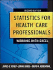 Statistics for Health Care Professionals: Working With Excel
