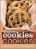 Betty Crocker Cookies Cookies: 100 Recipes for the Way You Really Cook