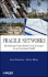 Fragile Networks: Identifying Vulnerabilities and Synergies in an Uncertain World